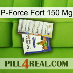 P-Force Fort 150Mg 11